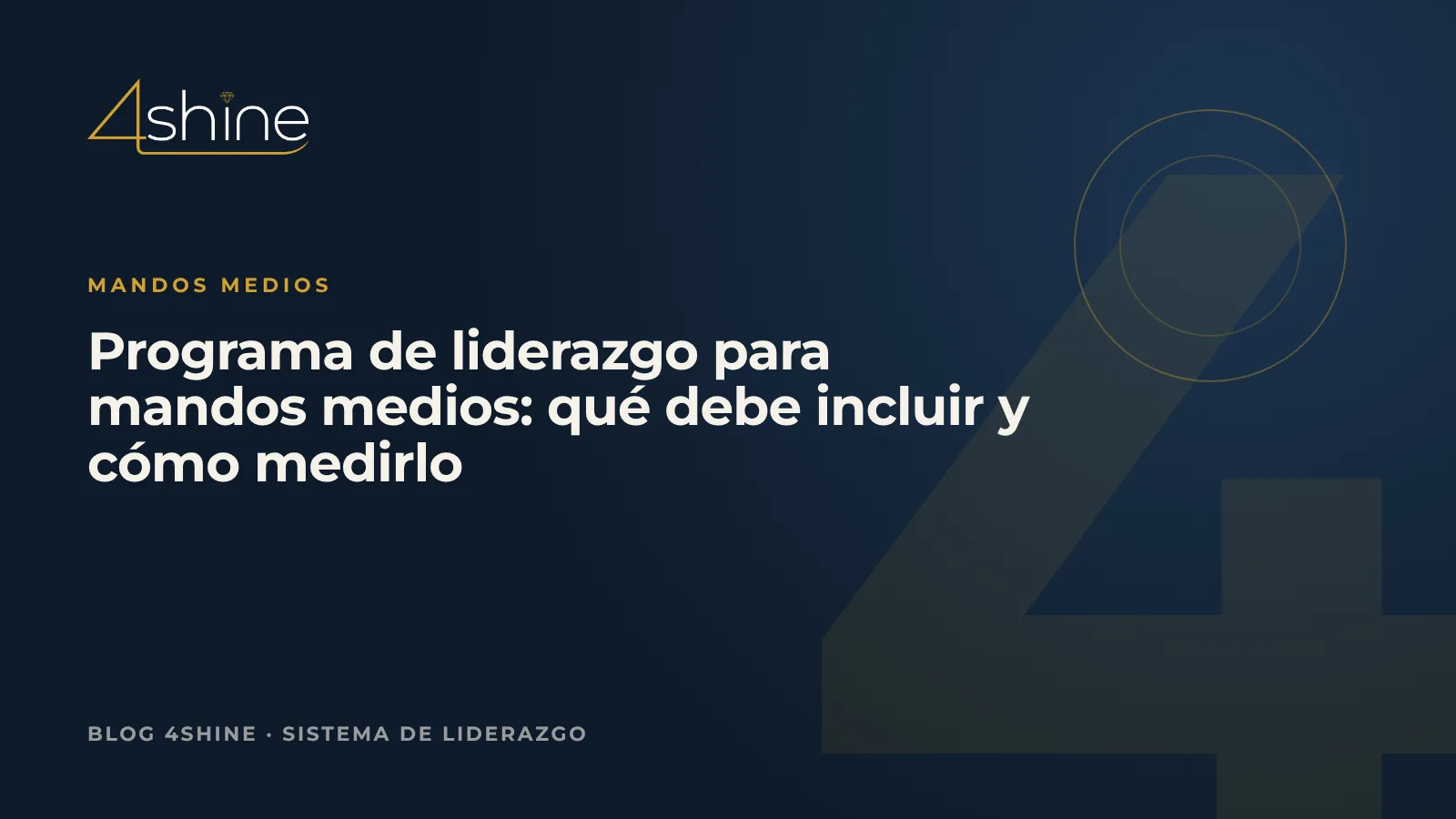 Programa de liderazgo para mandos medios: qué debe incluir y cómo medirlo