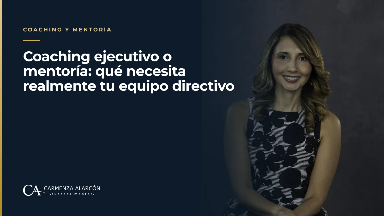 Coaching ejecutivo o mentoría: qué necesita realmente tu equipo directivo