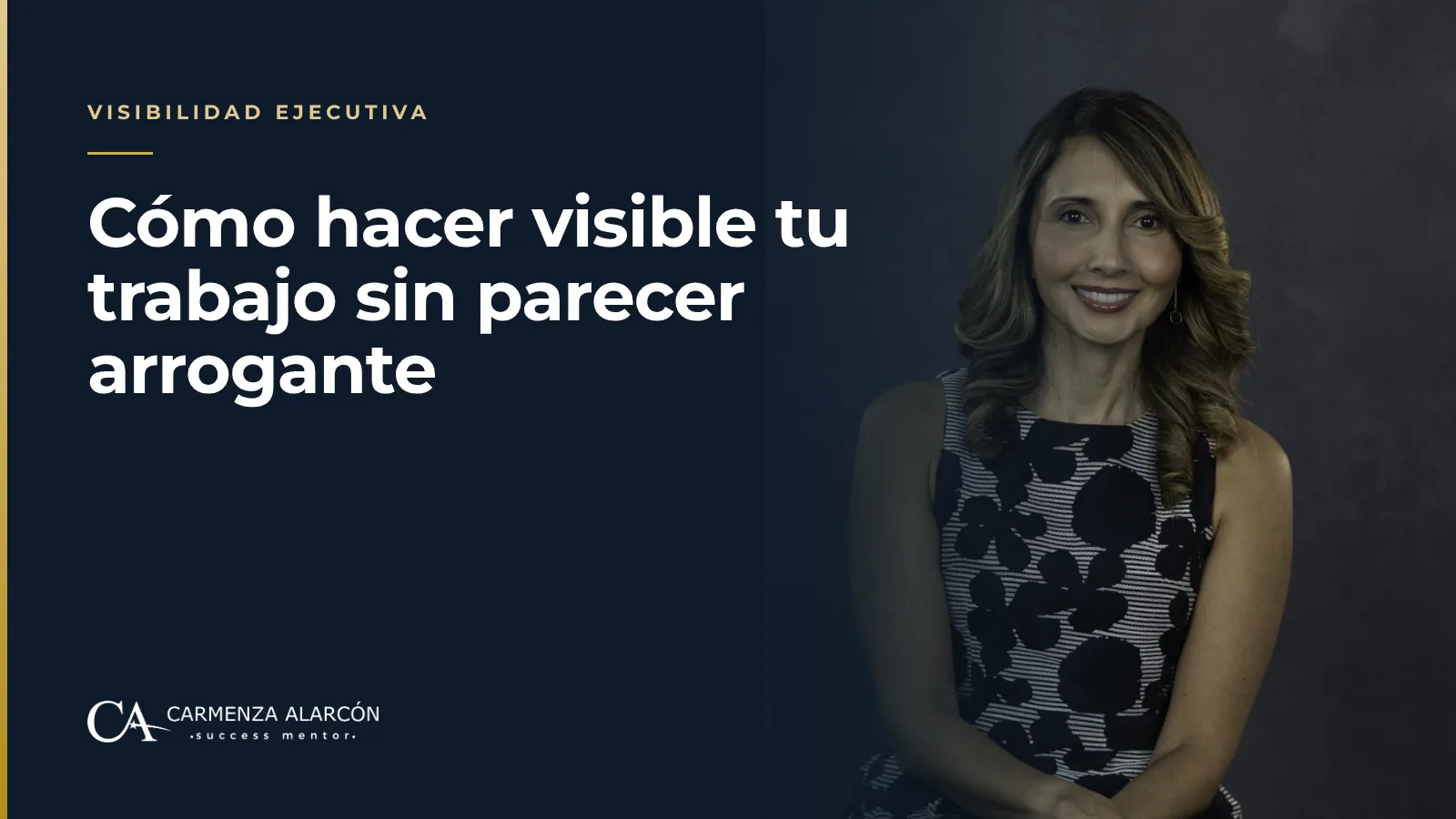 Cómo hacer visible tu trabajo sin parecer arrogante