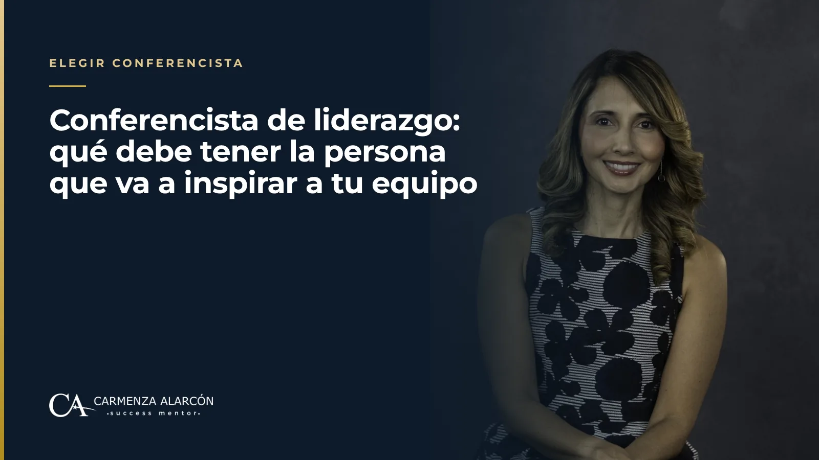 Conferencista de liderazgo: qué debe tener la persona que va a inspirar a tu equipo