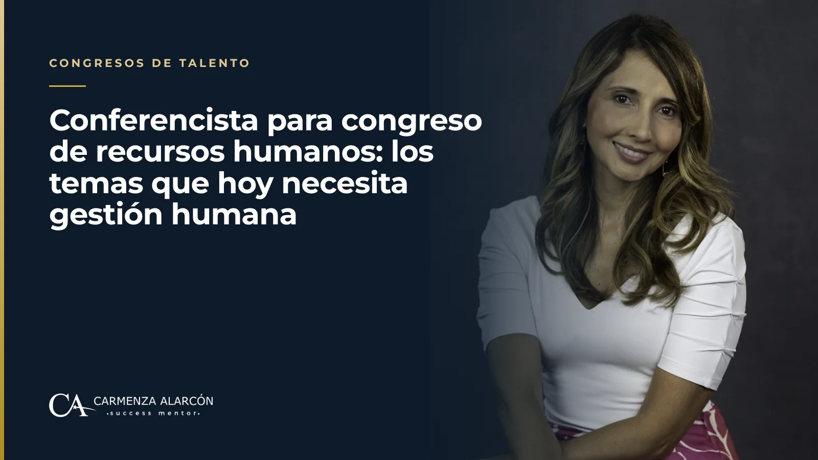 Conferencista para congreso de recursos humanos: los temas que hoy necesita gestión humana