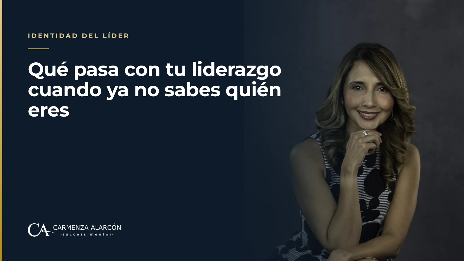 Qué pasa con tu liderazgo cuando ya no sabes quién eres