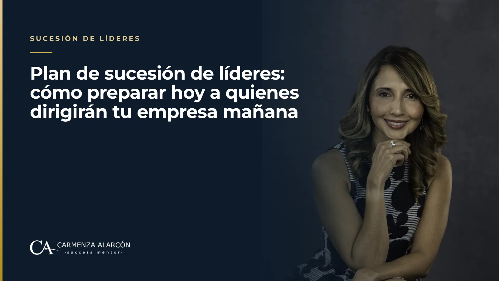 Plan de sucesión de líderes: cómo preparar hoy a quienes dirigirán tu empresa mañana