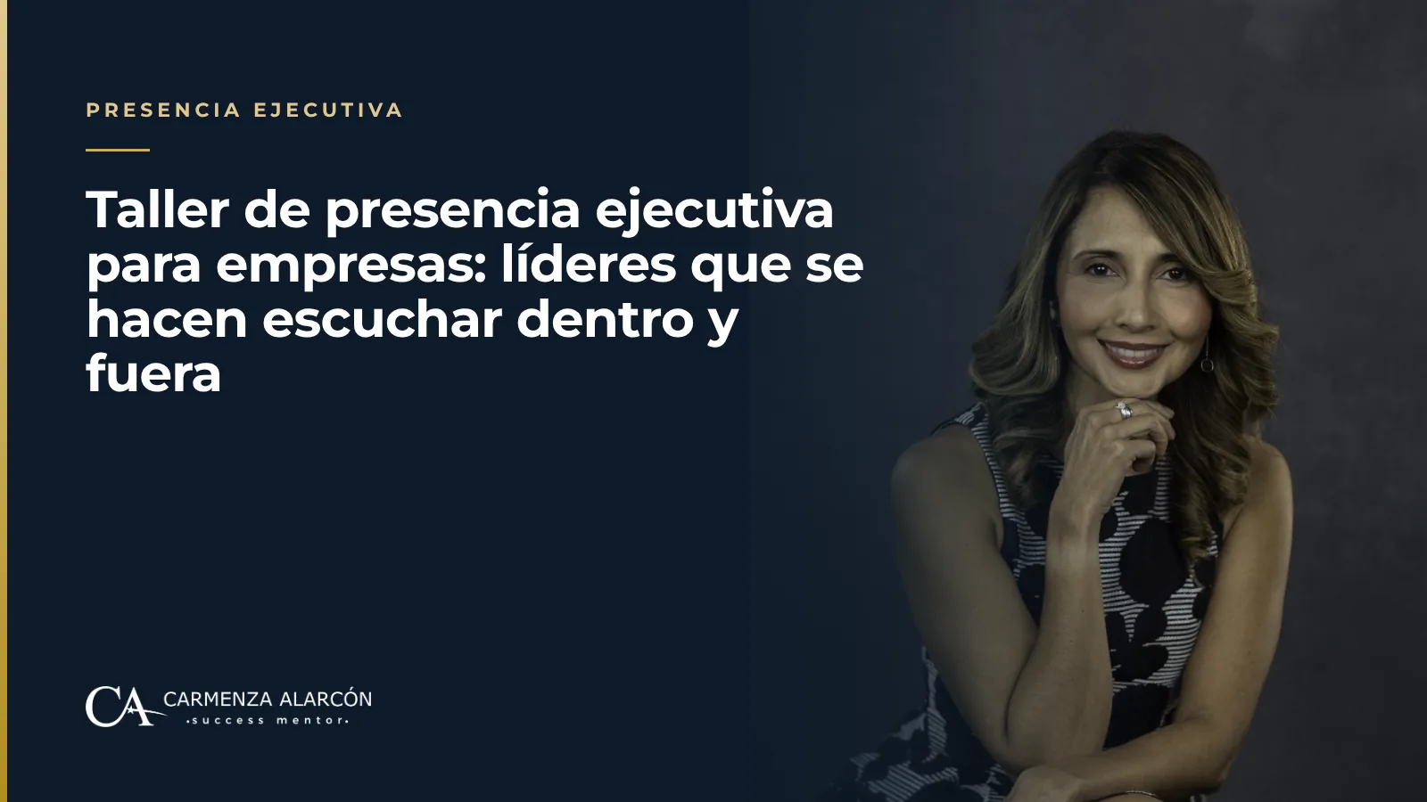 Taller de presencia ejecutiva para empresas: líderes que se hacen escuchar dentro y fuera